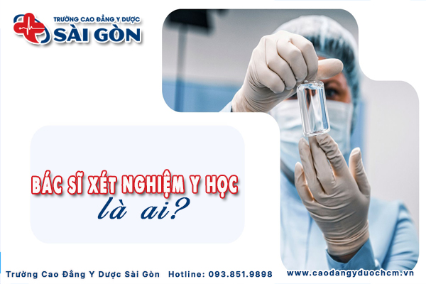 Bác sĩ Xét nghiệm Y học là ai